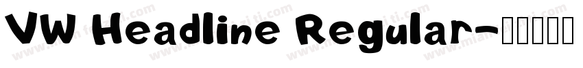 VW Headline Regular字体转换